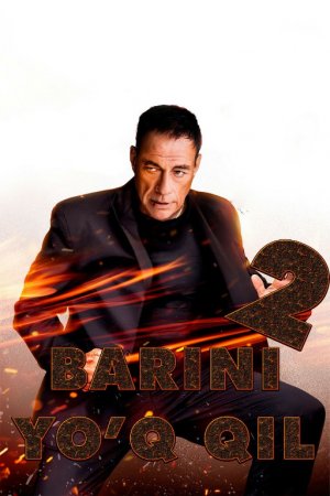 Barini yo'q qil 2 Uzbek tilida (2017-2024) O'zbekcha tarjima kino skachat