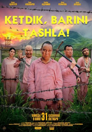 Ketdik, barini tashla! Qozog'iston filmi (2024) Uzbek tilida O'zbekcha tarjima kino Full HD skachat