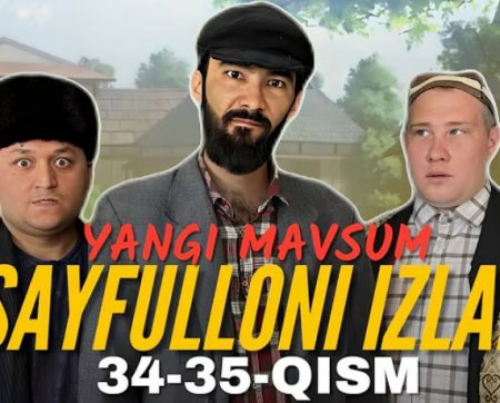 Sayfulloni izlab Uzbek tilida 34. 35. 36. 37. 38. 39. 40. 41. 42. 43 qism (2025) O'zbekcha tarjima kino HD skachat