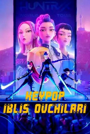 K-pop / Keypop / Kpop Iblis Ovchilari Multfilm 2025 O'zbek tilida