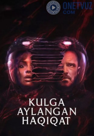 Kulga aylangan haqiqat Uzbek tillida tarjima 2025 HD skachat