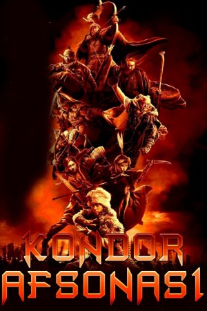 Kondor afsonasi / Kondor qahramonlari afsonasi: Uzbek tilida 2025 HD O'zbekcha tarjima kino yuklash kochirish skachat