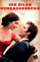 Sen bilan uchrashguncha / Ko'rishguncha / Seni uchratgunimcha Uzbek tilida 2016 O'zbekcha tarjima kino Full HD skachat