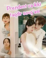 Prezident va ikki taqdir sovgasi seriali Yangi drama Uzbek tilida barcha qismlar