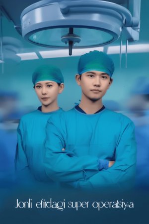 Jonli efirdagi super operatsiya (uzdrama 2026) 1-2-3-4-5-10-15-20-25-30-35-40-50-60-75 Qism Drama Uzbek tilida Barcha qismlar 2026 HD skachat