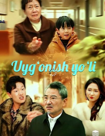 Uyg'onish yo'li 1-2-3-4-5-6-10-15-20-30-35-40-45-50 Qism drama koreya seriali Uzbek tilida Barcha qismlar 2026 HD