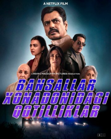 Yolg‘iz tun: Bansal oilasidagi qotilliklar Hind kino 2026 Uzbek tilida O'zbekcha tarjima kino HD skachat