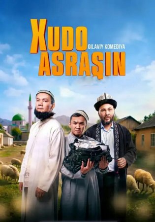 Xudo asrasin (Qirg'iz filmi uzbek tilida) O'zbekcha tarjima kino 2026 HD skachat