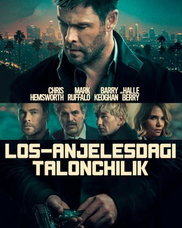 Jinoyat 101 / Los-Anjelesdagi talonchilik Premyera 2026 Uzbek tilida O'zbekcha tarjima kino Full HD tas-ix skachat