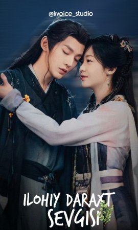 Ilohiy daraxt sevgisi Xitoy seriali 1-2-3-4-5-6-7-10-20-30-50-60-70-80-90-95 Qism drama koreya seriali uzbek tilida Barcha qismlar