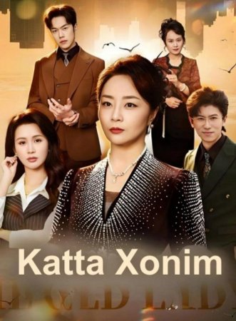 Katta xonim Koreya seriali 1-2-3-4-5-6-7-10-20-30-50-60-70-80-90-95 Qism drama uzbek tilida Barcha qismlar 2026 HD skachat