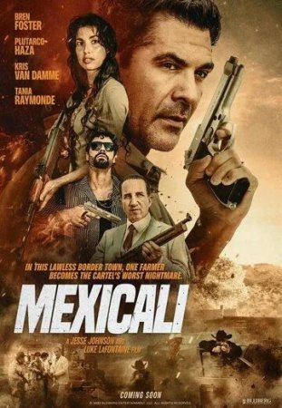 Mexikali / Mexicali / Meksikali (2026 uzbek tilida) O'zbekcha tarjima kino Full HD tas-ix skachat