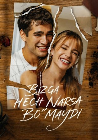 Bizga hech narsa bo'lmaydi / Biz bilan hech narsa bo'lmaydi 1-2-3-4-5-6-7-8-9-10-11-12-Qism Turk seriali Uzbek tilida Barcha qismlar 2026 O'zbekcha tarjima kino HD skachat
