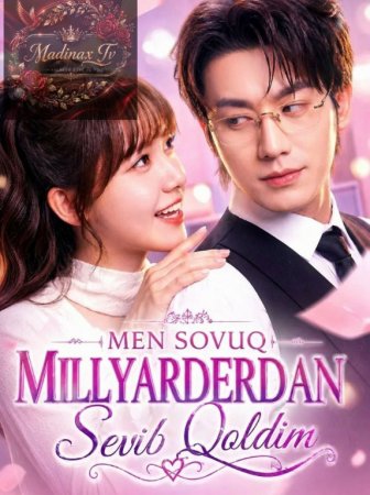Men sovuq millyarderdan sevib qoldim (mini serial) 1-3-10-20-30-40-60-70-90 Qism drama Barcha qismlar uzbek tilida 2026 HD tomosha qiling скачать