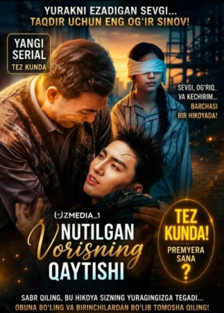 Unutilgan vorisning qaytishi (uzbek tilida drama) 1-2-3-4-5-10-20-30-40-50-70-80-90 Qism Koreya seriali Barcha qismlar 2026 HD skachat