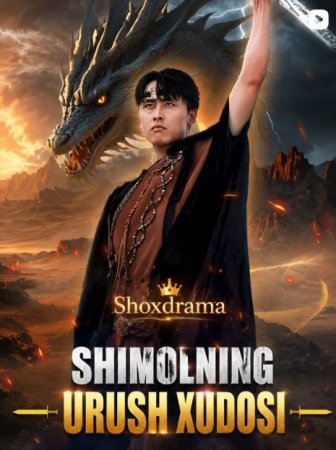 "Shimolning Urush Xudosi 1-2-3-4-5-6-7-10-20-30-50-60-70-80-90-95 Qism drama koreya seriali uzbek tilida Barcha qismlar 2026 HD skachat