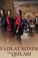 Fazilat Xonim va Qizlari 1-2-3-4-5-6-7-10-20-30-50-60-70-80-90-95 Qism drama turk seriali uzbek tilida Barcha qismlar 2017 HD skachat