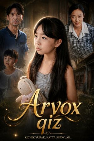 Arvox qiz 1-2-3-4-5-6-7-10-20-30-50-60-70-80-90-95 Qism drama koreya seriali uzbek tilida Barcha qismlar 2026 HD skachat