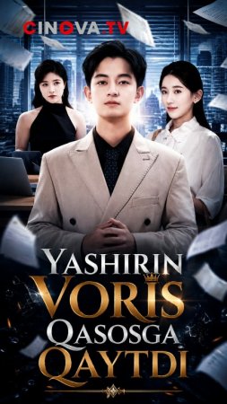 Yashirin voris qasosga qaytdi Koreya seriali 1-2-3-4-5-10-20-30-40-50-60-70-90 Qism drama Uzbek tilida Barcha qismlar 2026 HD skachat