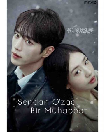 Sendan o’zga Bir muhabbat 1-2-3-4-5-6-7-10-20-30-50-60-qism drama koreya seriali uzbek tilida Barcha qismlar 2026 HD skachat