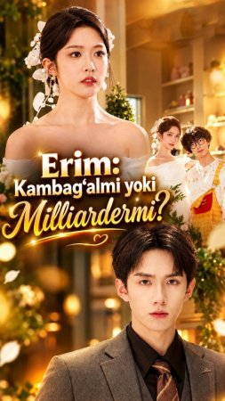 Erim kambag'almi yoki milliardermi 1-2-3-4-5-6-7-10-20-30-50-60-70-80-90-95 Qism drama koreya seriali uzbek tilida Barcha qismlar 2026 HD skachat