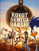 Koyot Akmega qarshi (2026) Multfilm Uzbek tilida O'zbekcha tarjima HD skachat