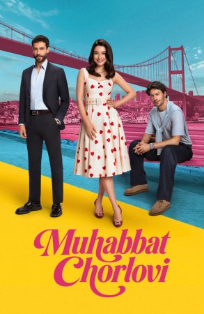 Muhabbat chorlovi Turk seriali 1-2-3-4-5-10-20-30-40-50-60-70-90 Qism drama Uzbek tilida Barcha qismlar 2026 HD skachat