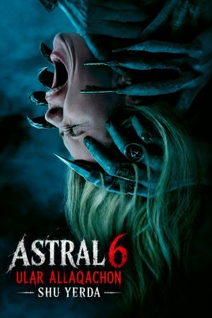 Astral 6: Ular allaqachon shu yerda (Ujas, Qo'rqinchli film) Uzbek tilida O'zbekcha 2026 tarjima kino Full HD tas-ix skachat