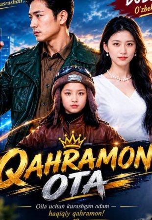 Qahramon ota  Koreya seriali 1-2-3-4-5-10-20-30-40-50-60-70-90 Qism drama Uzbek tilida Barcha qismlar 2026 HD skachat
