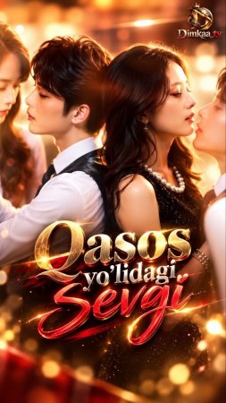 Qasos Yo'lidagi Sevgi 1-2-3-4-5-6-7-10-20-30-50-60-70-80-90-95 Qism drama koreya seriali uzbek tilida Barcha qismlar 2026 HD skachat
