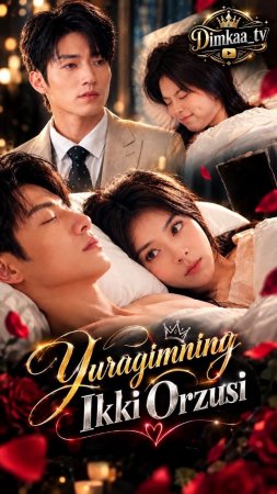 Yuragimning ikki orzusi 1-2-3-4-5-6-7-10-20-30-50-60-70-80-90-95 Qism drama koreya seriali uzbek tilida Barcha qismlar 2026 HD skachat