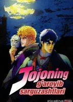 JoJoning g'aroyib sarguzashtlari (uzbek tilida anime) 1-2-3-4-5-10-20-30-40-50-70-80-90 Qism Koreya seriali Barcha qismlar 2026 HD skachat